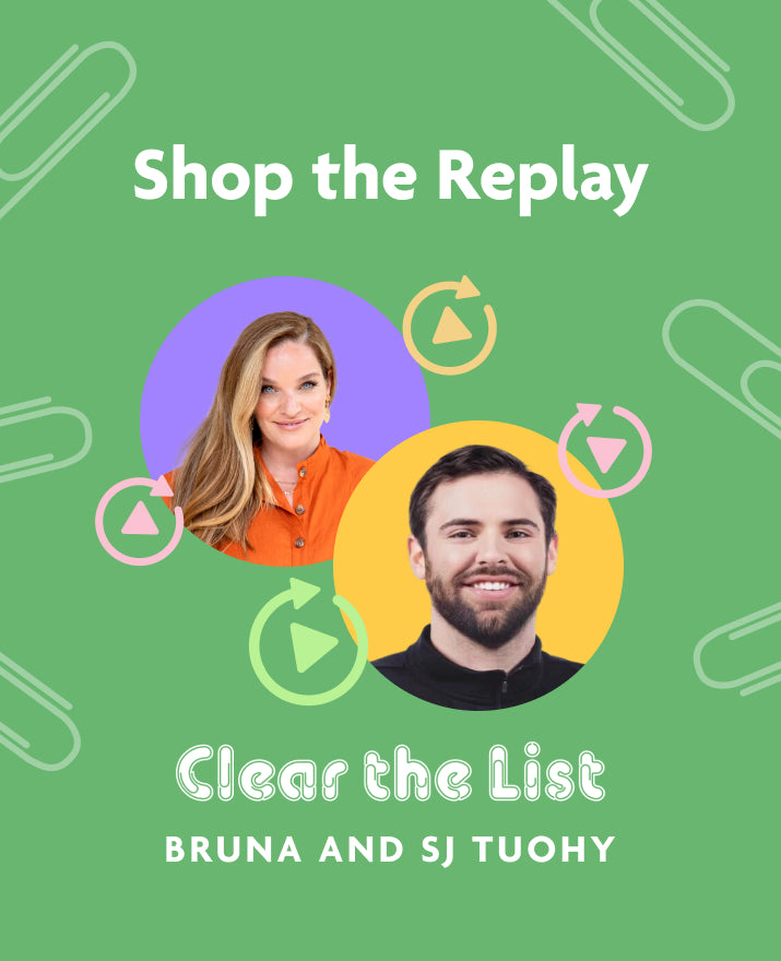 Clear the List with Bruna & SJ Tuohy