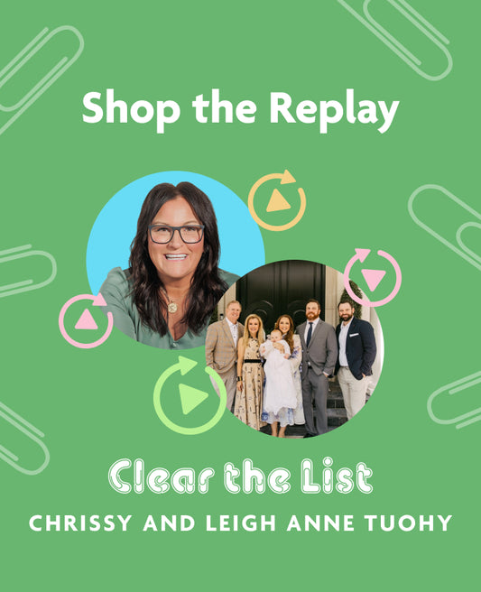 Clear the List with Chrissy & Leigh Anne Tuohy
